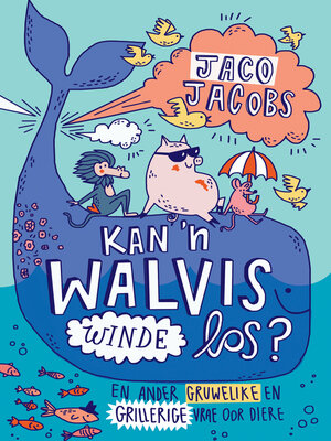 cover image of Kan 'n walvis winde los